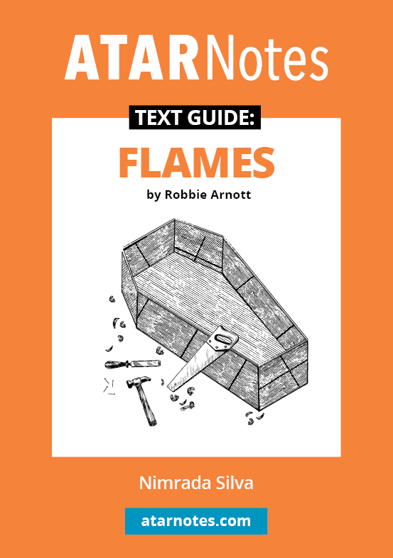 Text Guide to Flames by Robbie Arnott, orange and white cover with a coffin and tools illustration, plus 'ATARNotes' branding.
