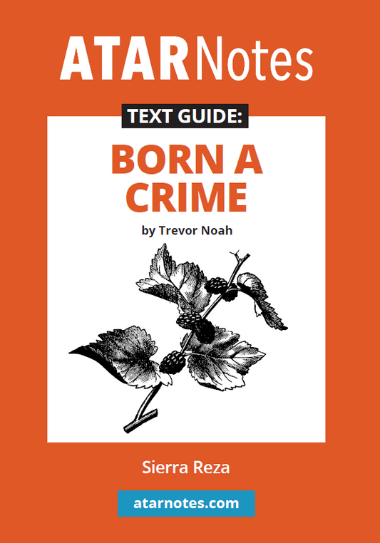Orange and white text guide for the book Born a Crime by Trevor Noah, featuring ATARNotes branding, a black and white mulberry branch illustration, and author Sierra Reza.