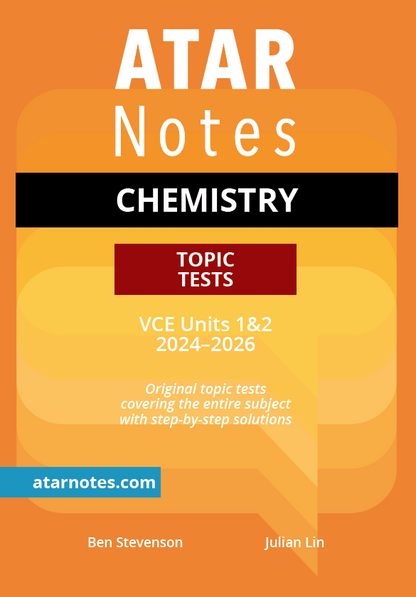Orange and yellow Topic Tests by ATAR Notes, displaying 'Chemistry VCE Units 1&2 2024-2026' and author names.