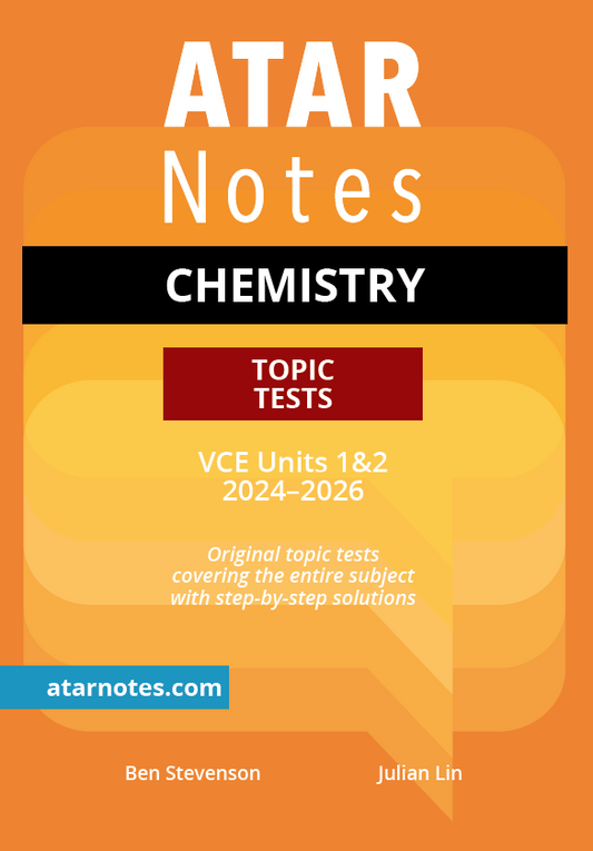 Orange and yellow Topic Tests by ATAR Notes, displaying 'Chemistry VCE Units 1&2 2024-2026' and author names.