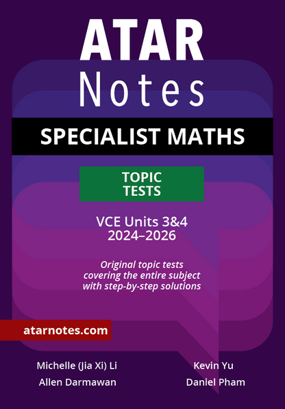 Specialist Maths Topic Tests by ATAR Notes, a purple cover featuring white text and a green 'TOPIC TESTS' box, for VCE Units 3&4 2024-2026.