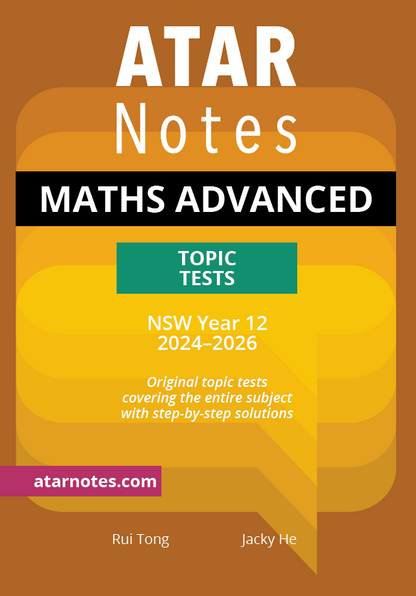 HSC Year 12 Mathematics Advanced Topic Tests by ATAR Notes, with a brown and yellow cover featuring bold white text and a teal box for 2024-2026.