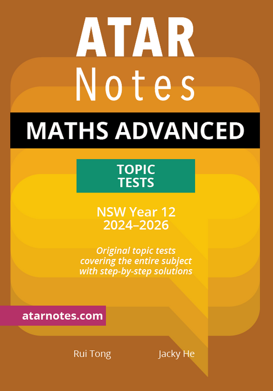 HSC Year 12 Mathematics Advanced Topic Tests by ATAR Notes, with a brown and yellow cover featuring bold white text and a teal box for 2024-2026.