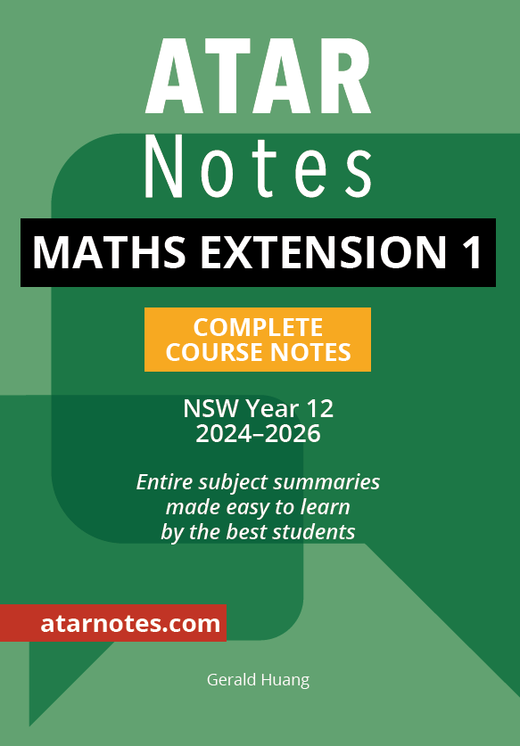 Green Complete Course Notes for Maths Extension 1 for NSW Year 12 (2024-2026) by ATAR Notes, with white, black, orange, and red text and a curved graphic design.