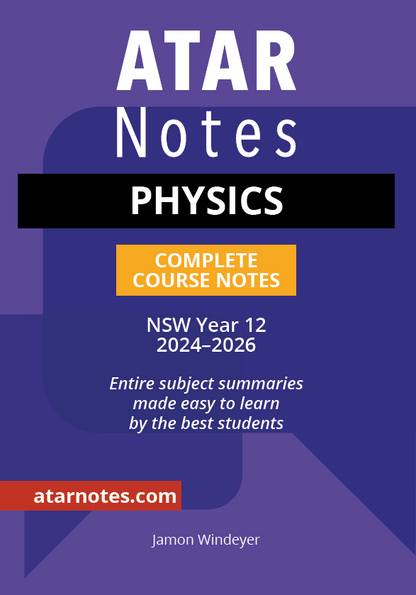 HSC Year 12 Physics Complete Course Notes by ATAR Notes, a deep purple cover with white text, including 'PHYSICS' on a black bar, and '2024-2026'.